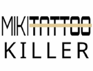 Miki Tattoo Killer